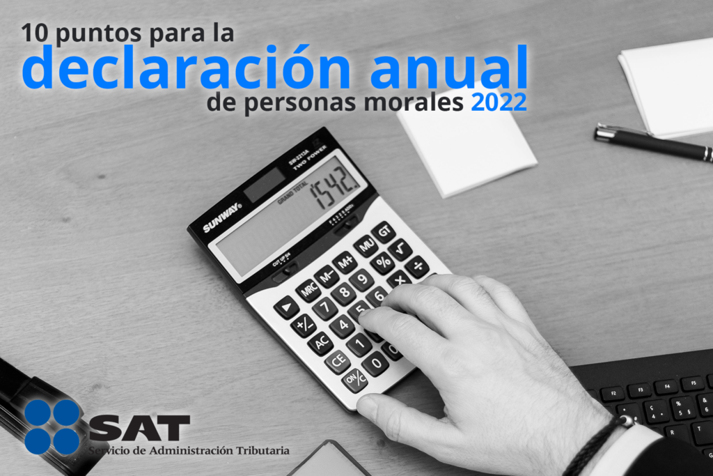 10 puntos para la declaración anual de personas morales 2022