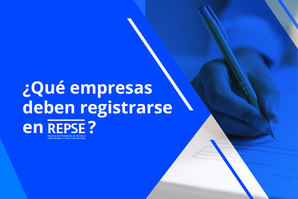 ¿Qué empresas deben estar registradas en repse?