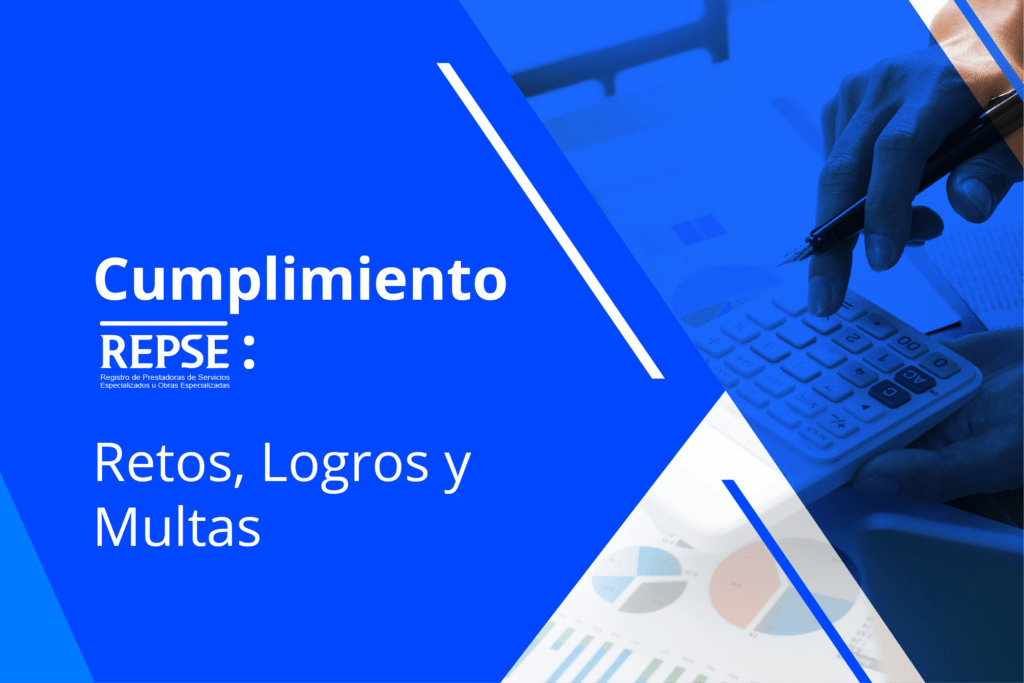 Cumplimiento REPSE: Retos, Logros y Multas